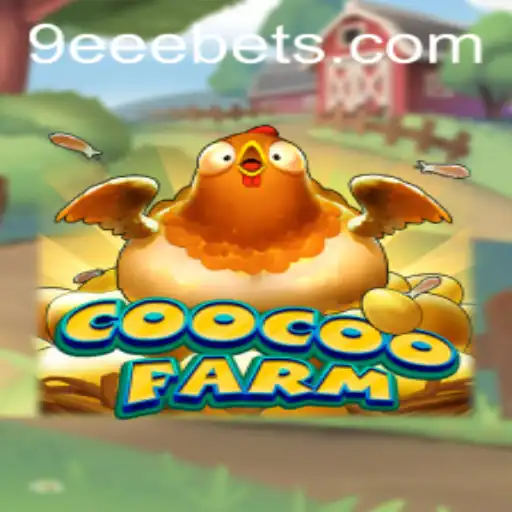 CooCooFarm: Conheça o Jogo que Está Fazendo Sucesso com a Palavra-chave 9EEE